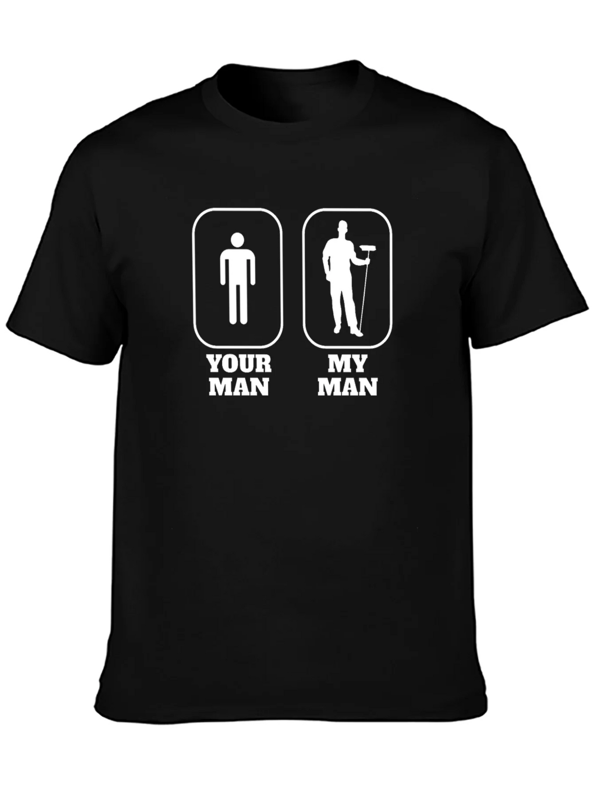 Humorous Your Man My Graphic T-Shirt product image 3