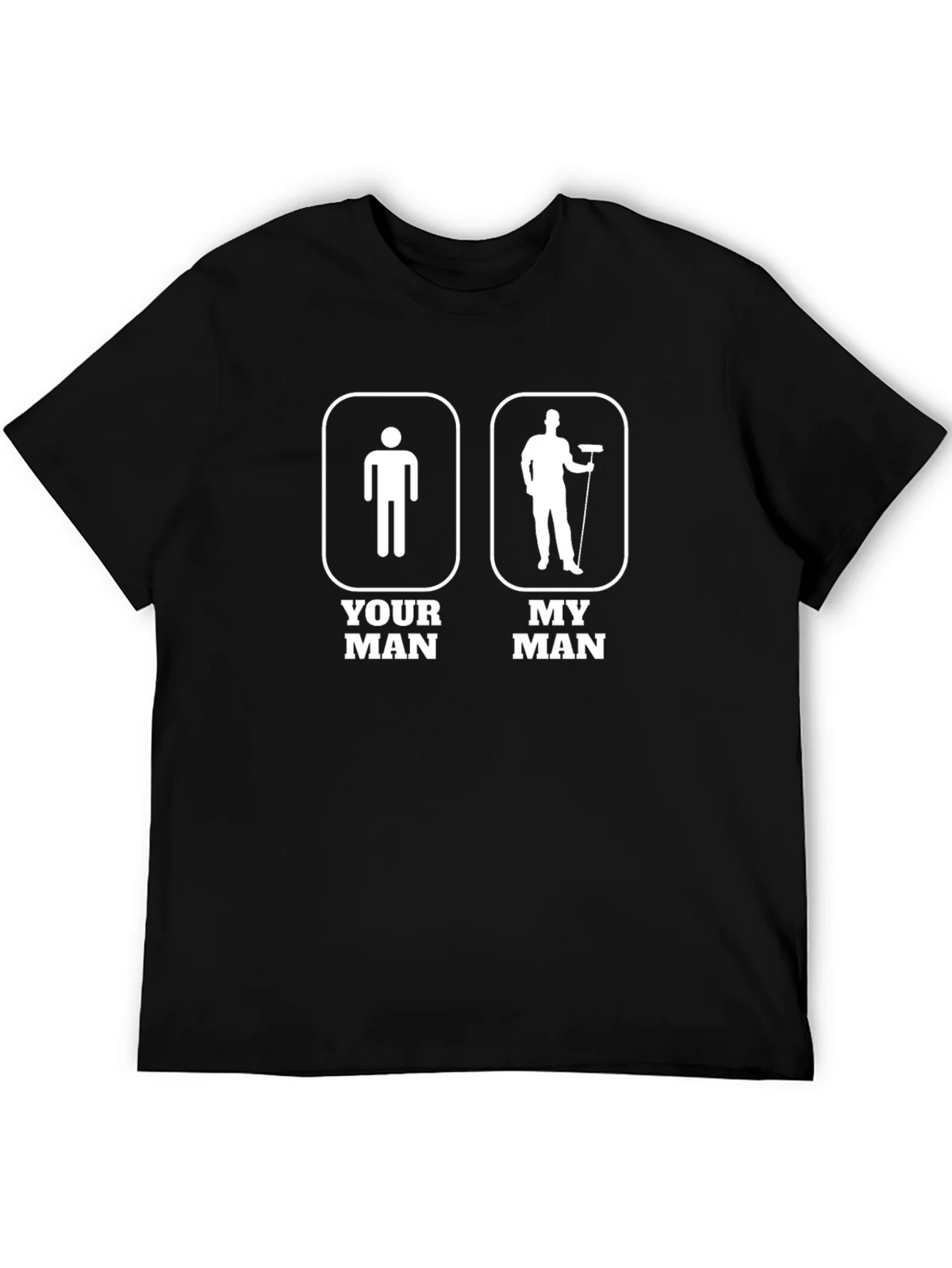 Humorous Your Man My Graphic T-Shirt product image 5