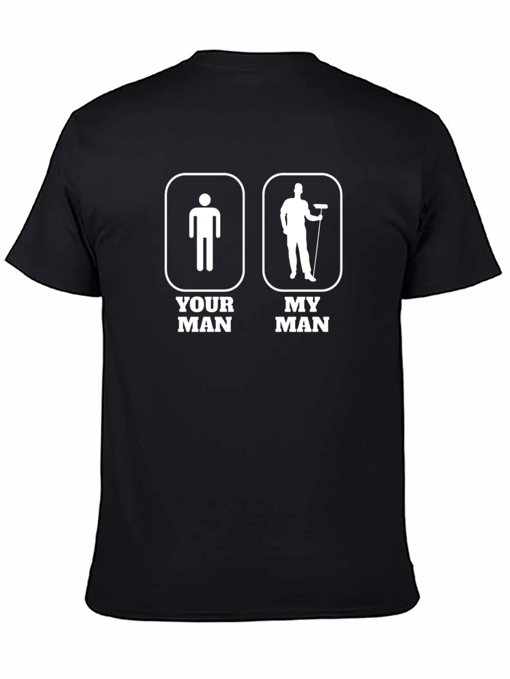 Humorous Your Man My Graphic T-Shirt product image 4