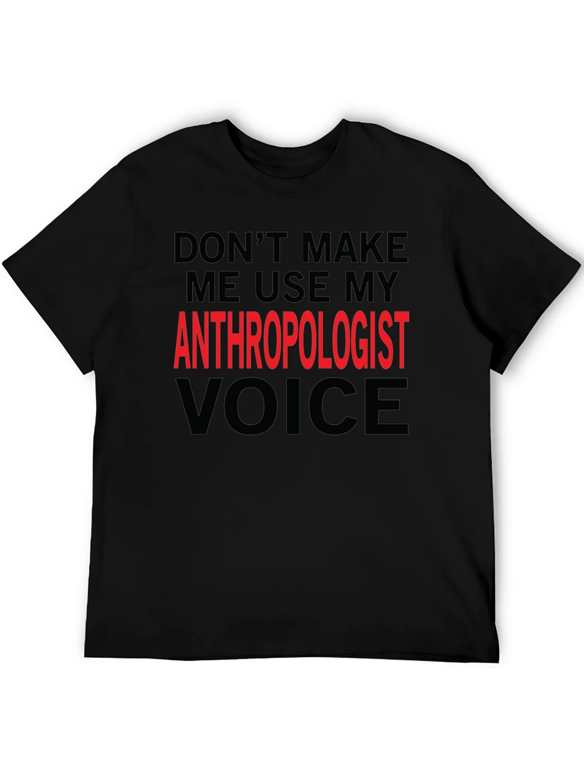 Anthropologist Voice T-Shirt - Funny Profession Tee product image 2