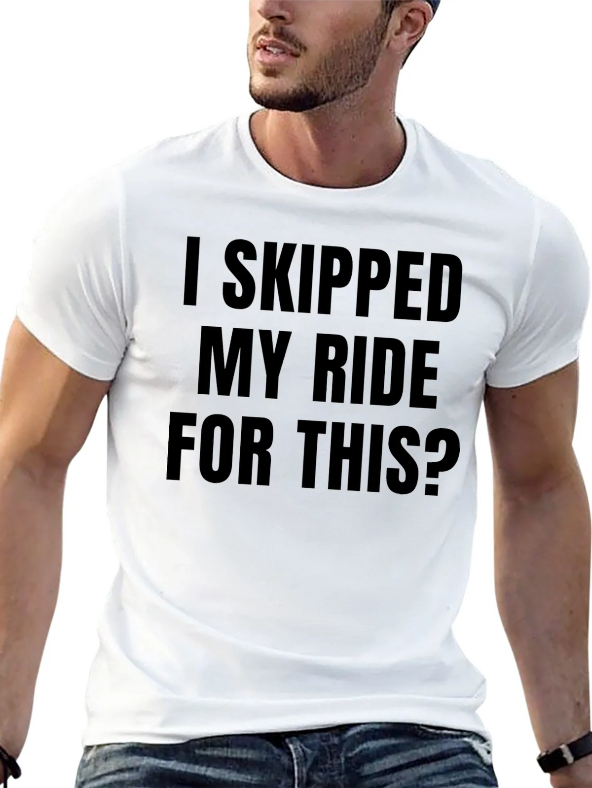 Funny I Skipped My Ride For This Black T-Shirt product image 12