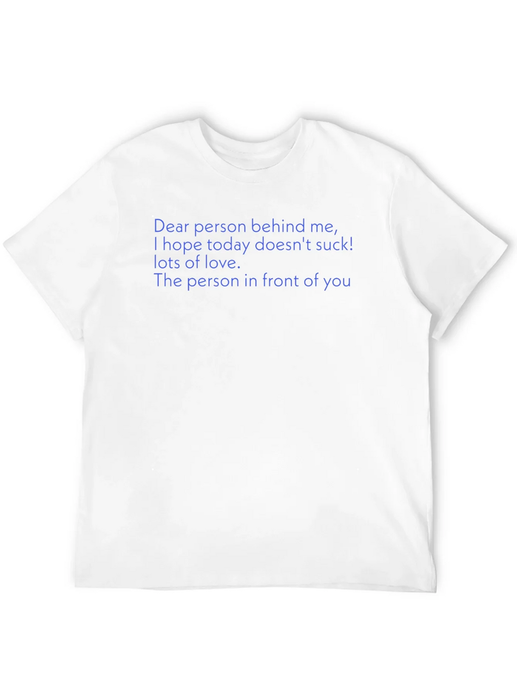 Funny Dear Person Behind Me Graphic Tee product image 11
