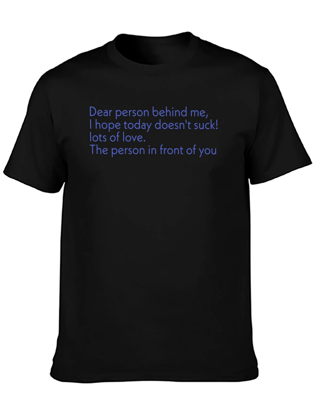 Funny Dear Person Behind Me Graphic Tee product image 3