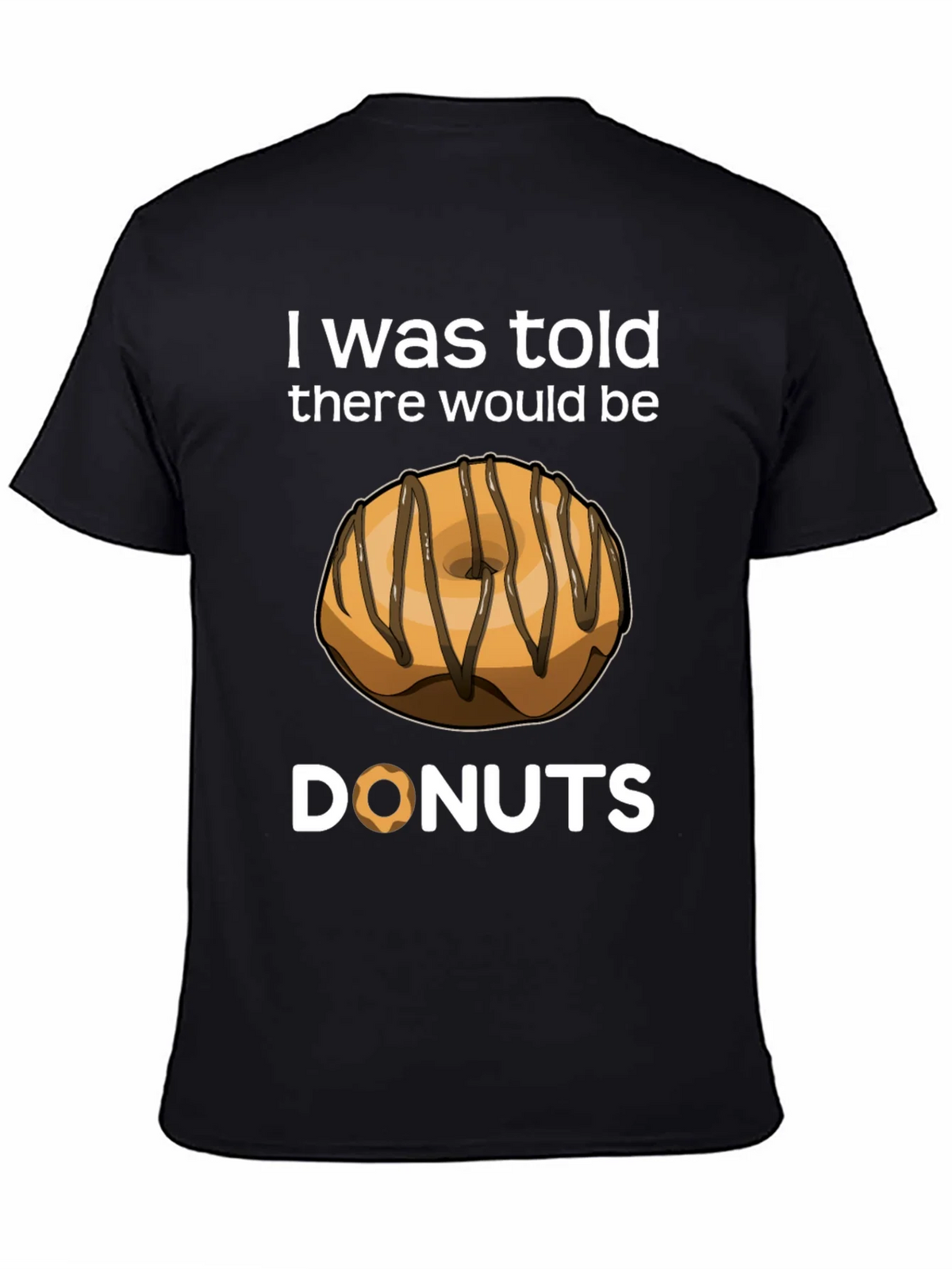 I Was Told There Would Be Donuts T-Shirt product image 4