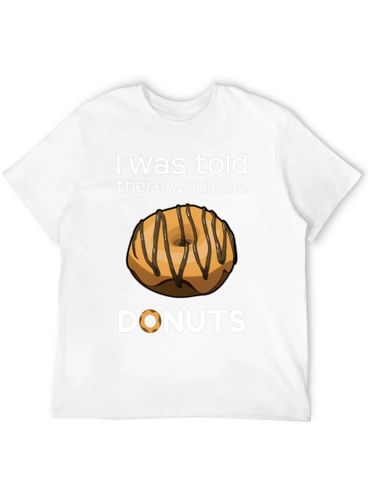 I Was Told There Would Be Donuts T-Shirt product image 11