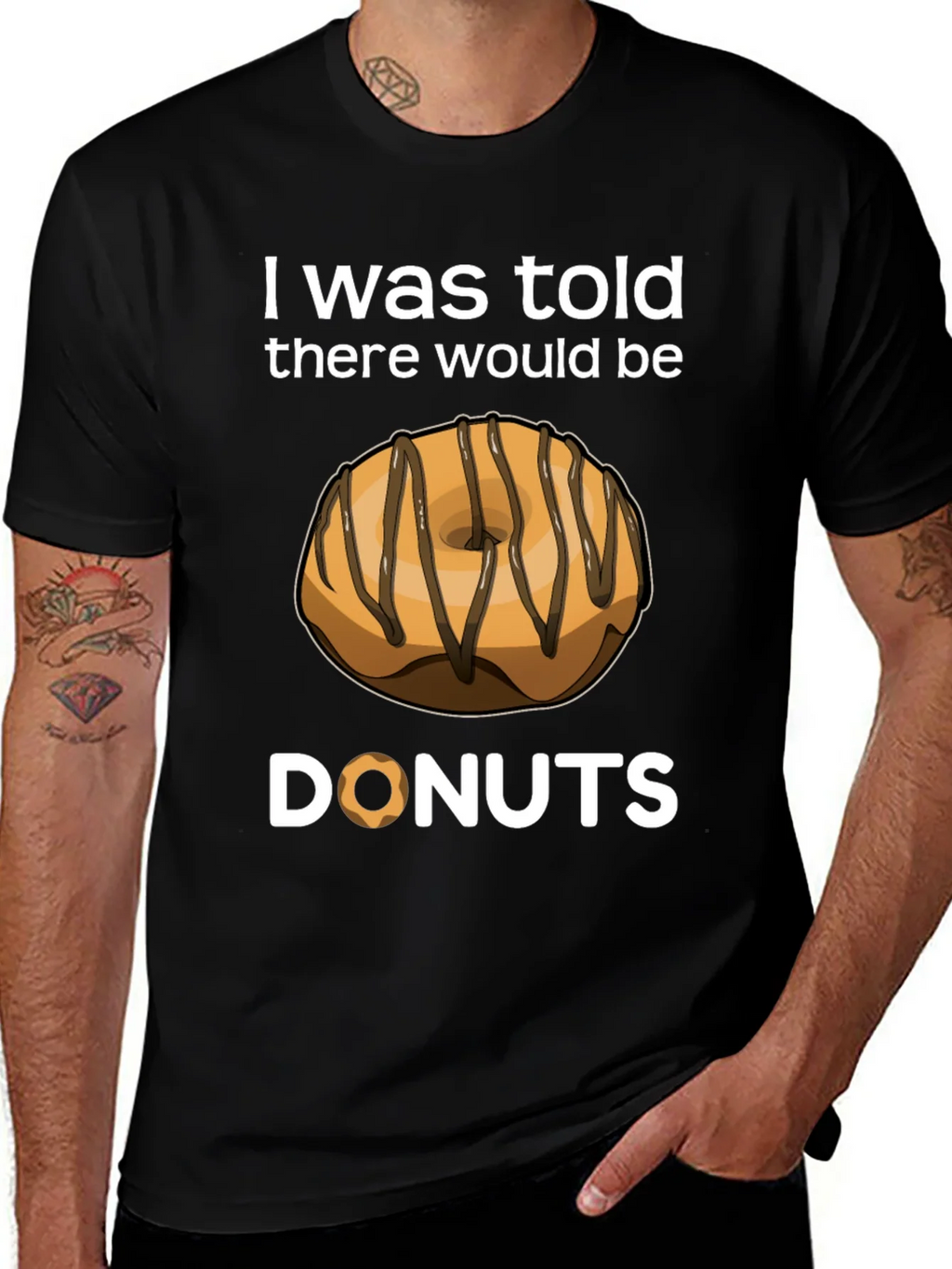 I Was Told There Would Be Donuts T-Shirt product image 1