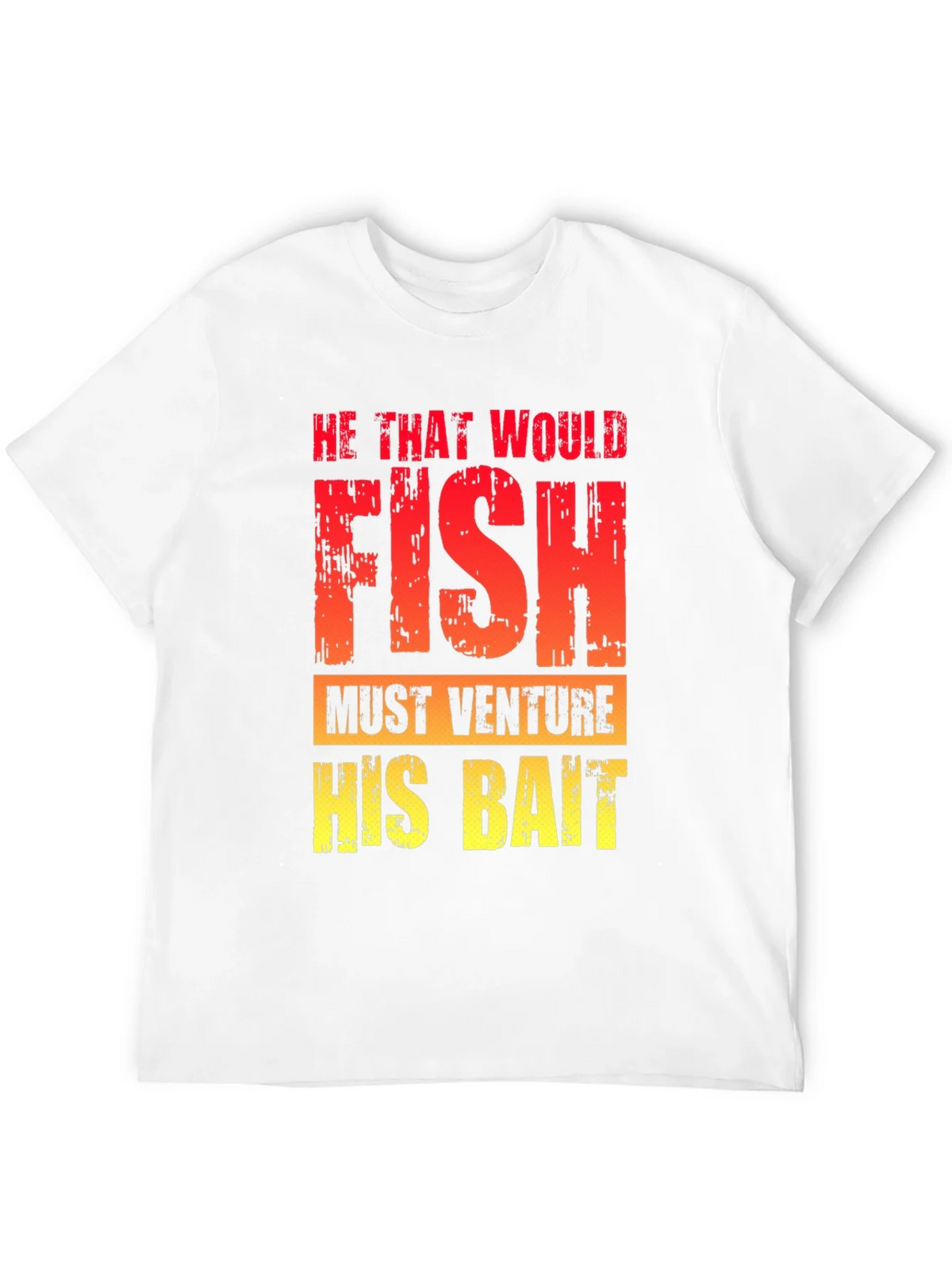He That Would Fish T-Shirt - Fishing Quote Tee product image 2