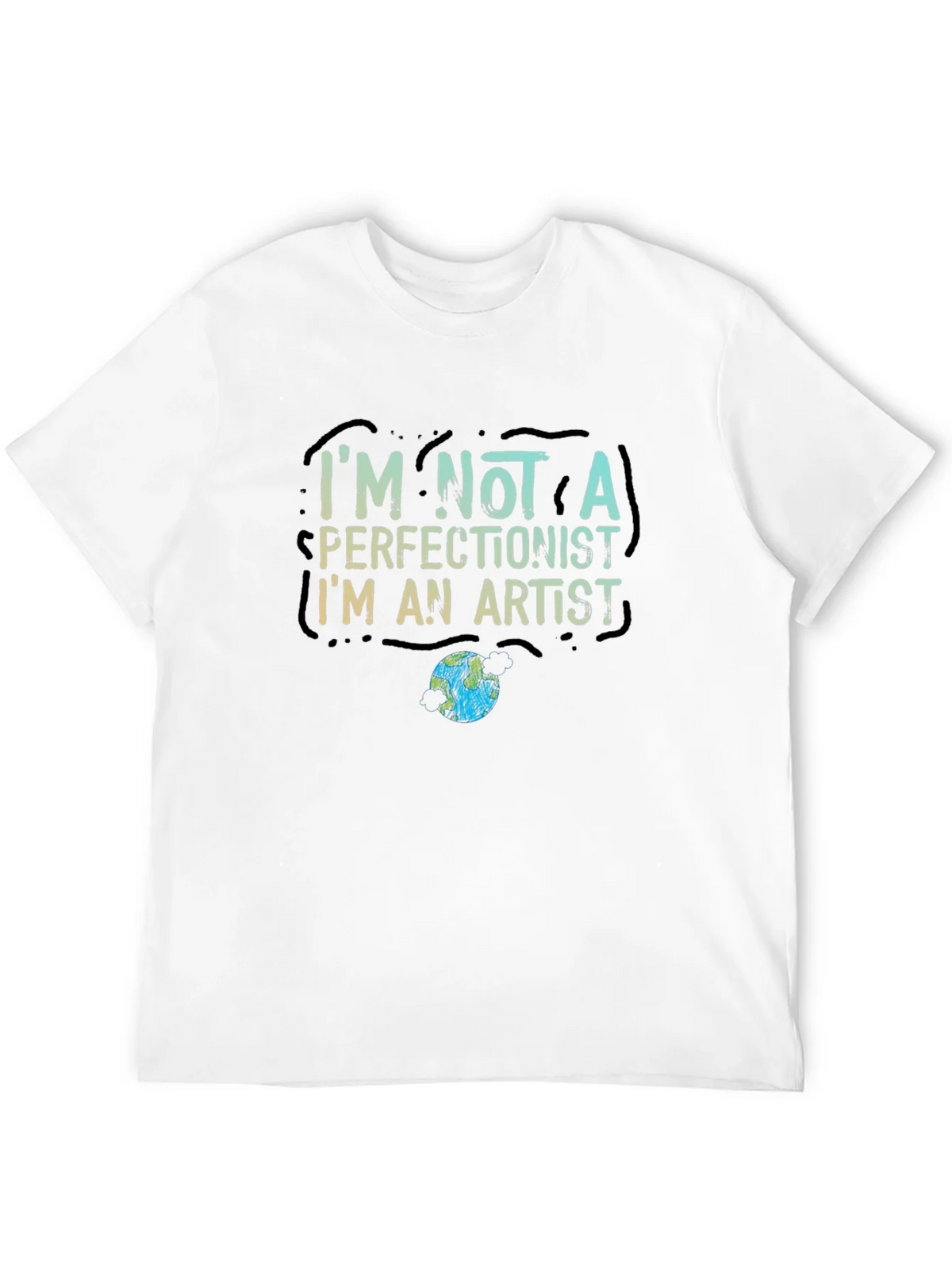 Im Not a Perfectionist Im an Artist T-Shirt product image 11