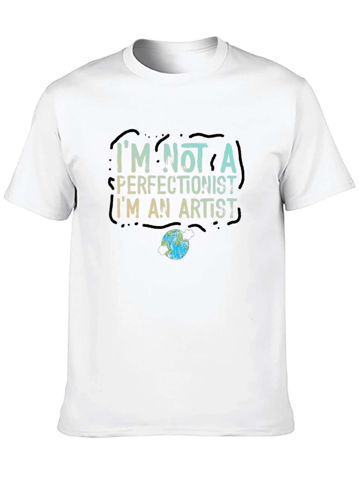 Im Not a Perfectionist Im an Artist T-Shirt product image 9