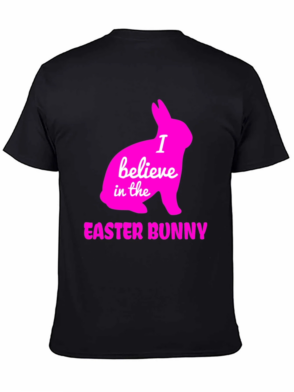 I Believe in the Easter Bunny T-Shirt product image 4