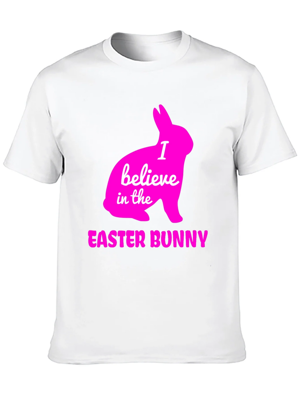 I Believe in the Easter Bunny T-Shirt product image 9