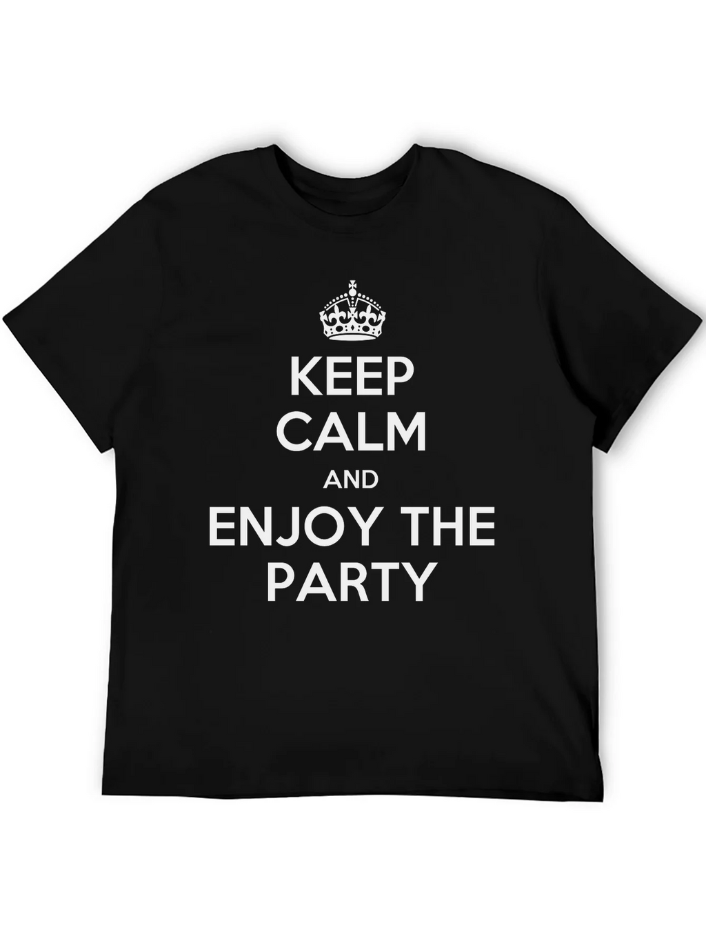Keep Calm and Enjoy the Party T-Shirt product image 5