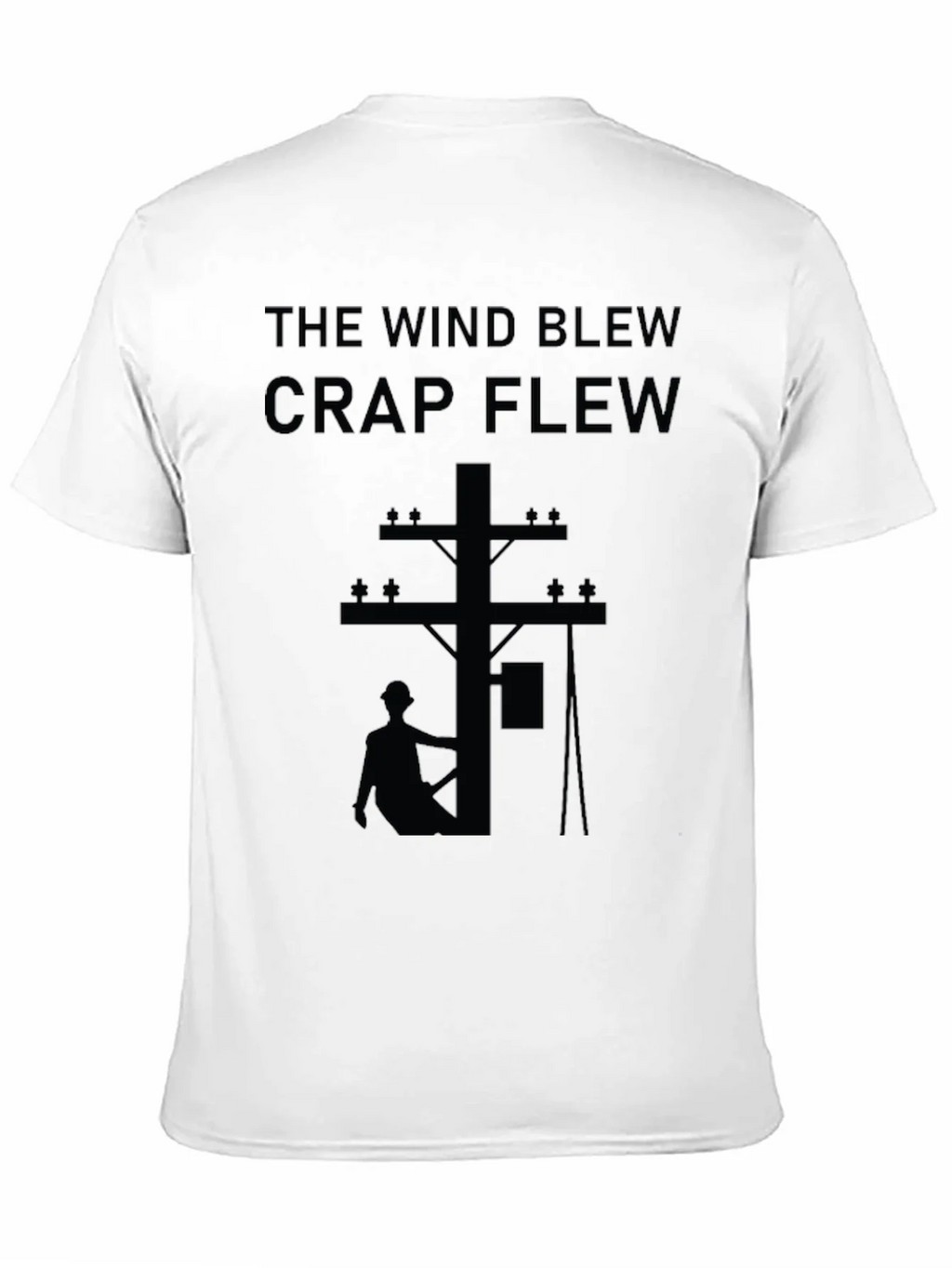 The Wind Blew Crap Flew T-Shirt product image 5