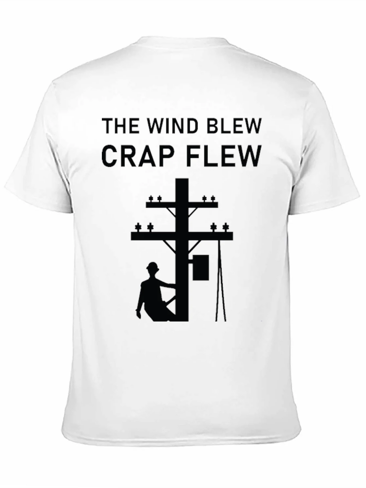 The Wind Blew Crap Flew T-Shirt product image 5