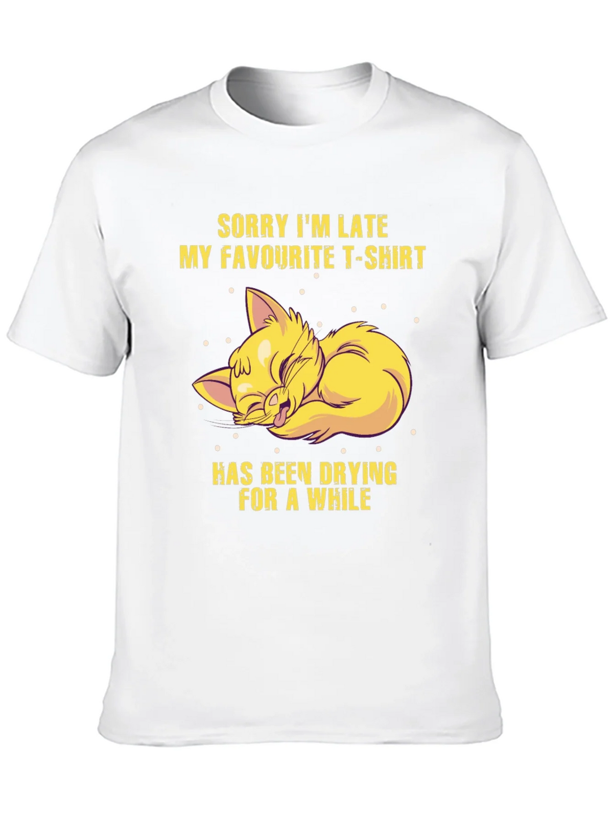 Funny Cat T-Shirt - Sorry Im Late product image 1