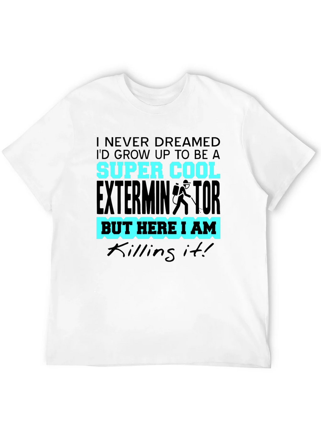Super Cool Exterminator T-Shirt product image 2