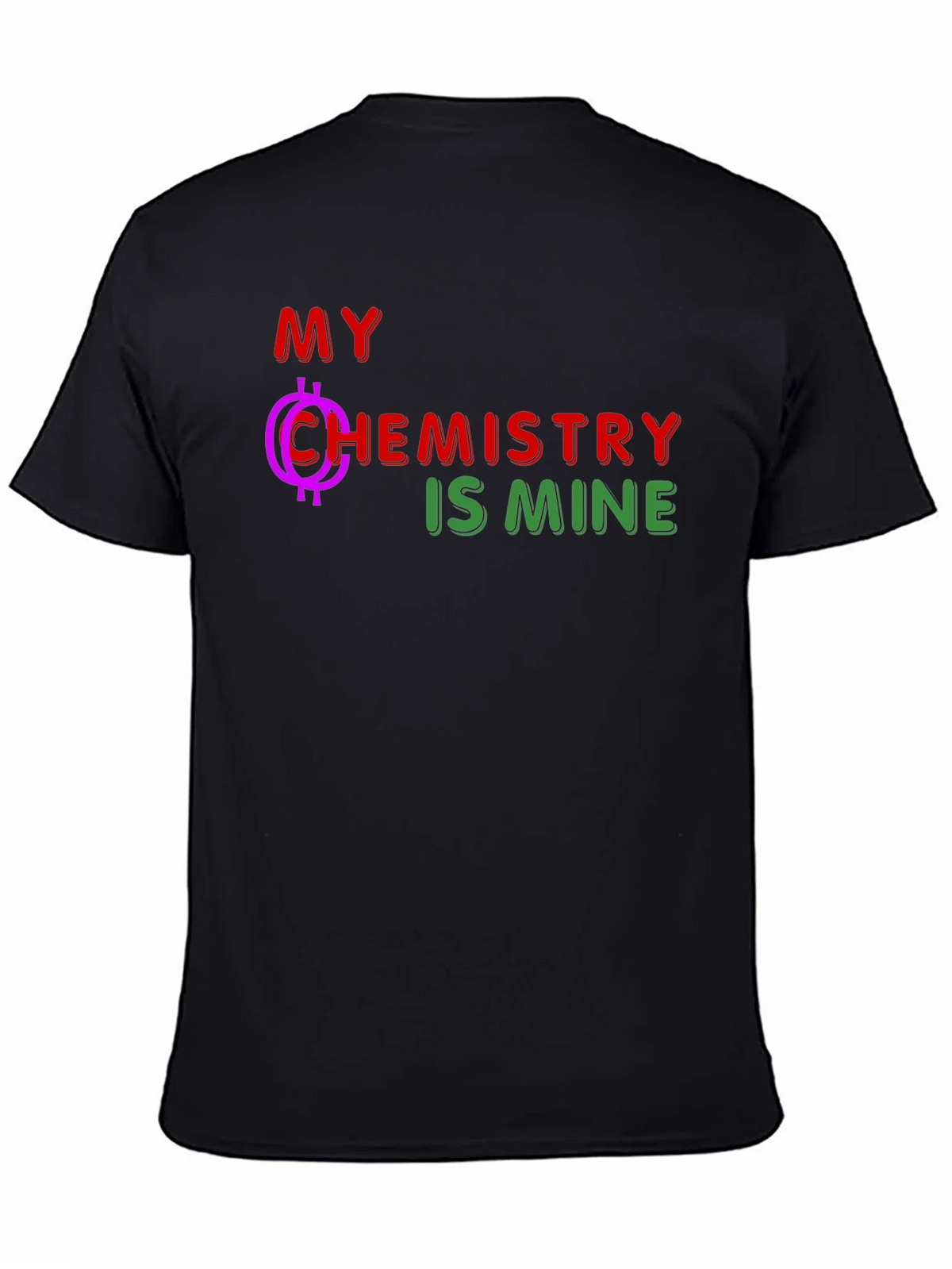 My Chemistry is Mine Black T-Shirt product image 3