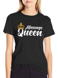 Massage Queen T-Shirt - Black Crown Graphic Novelty Tee product image 1