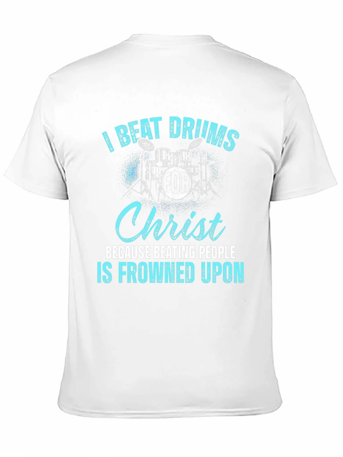 I Beat Drums For Christ T-Shirt product image 10