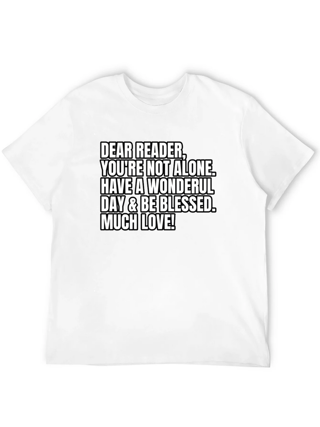 Dear Reader T-Shirt - Youre Not Alone product image 9