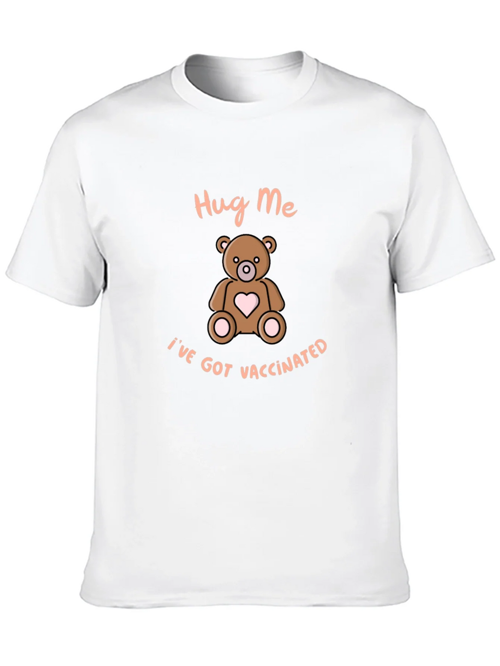 Hug Me Ive Got Vaccinated T-Shirt product image 8