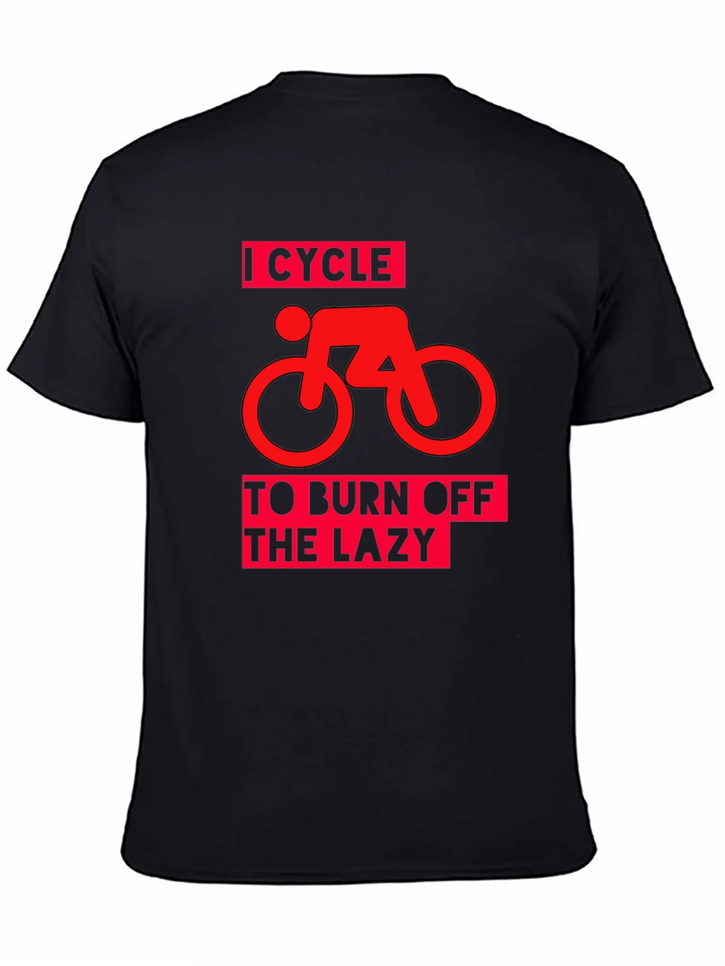 I Cycle to Burn Off the Lazy Graphic Tee product image 4