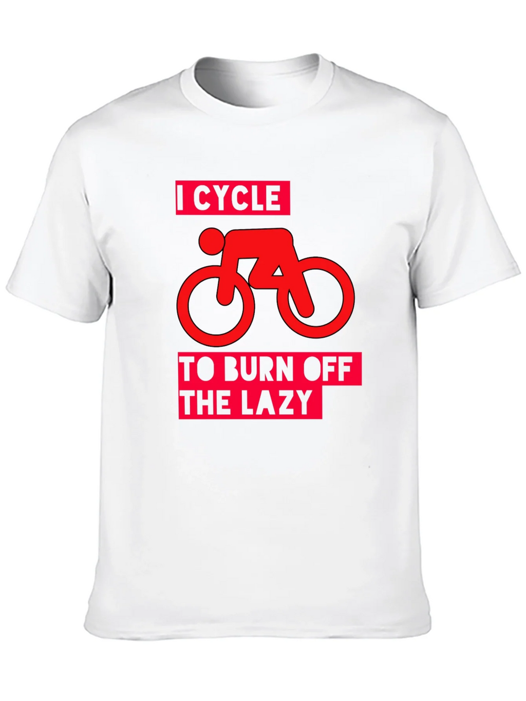 I Cycle to Burn Off the Lazy Graphic Tee product image 9