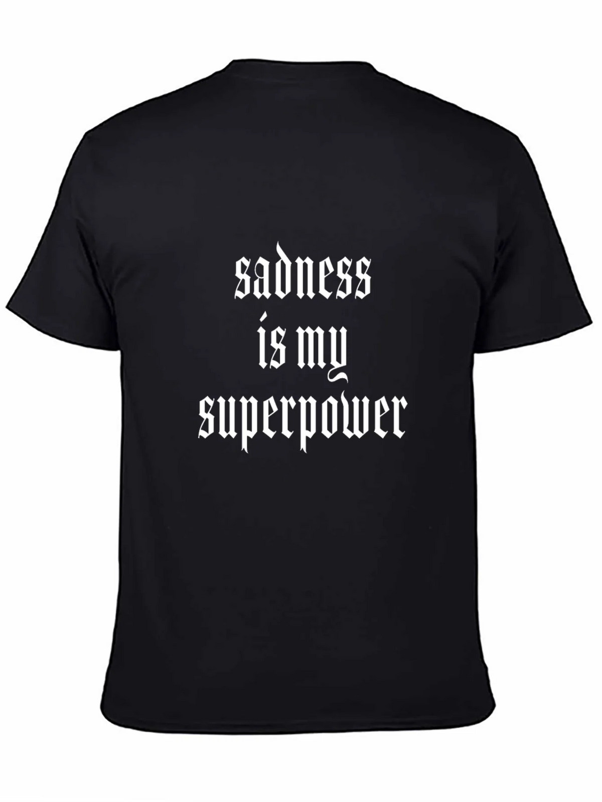 Sadness is My Superpower T-Shirt - Gothic Style product image 4