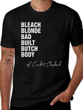 Bleach Blonde Bad Built Butch Body T-Shirt product image 1