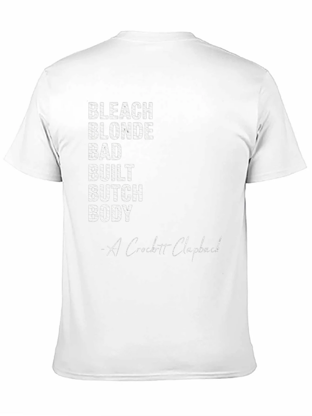 Bleach Blonde Bad Built Butch Body T-Shirt product image 10