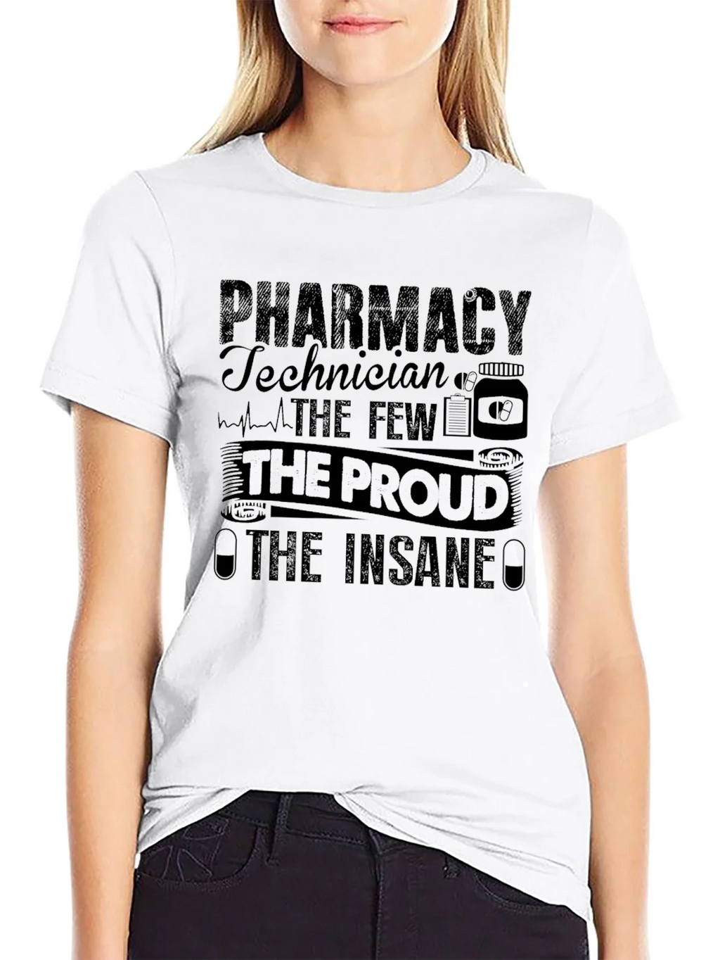Pharmacy Technician T-Shirt - The Few Proud Insane product image 8