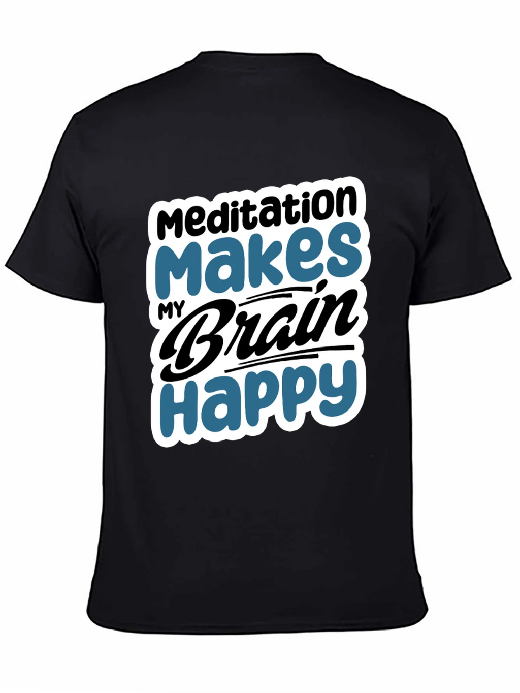 Meditation Makes My Brain Happy T-Shirt product image 4