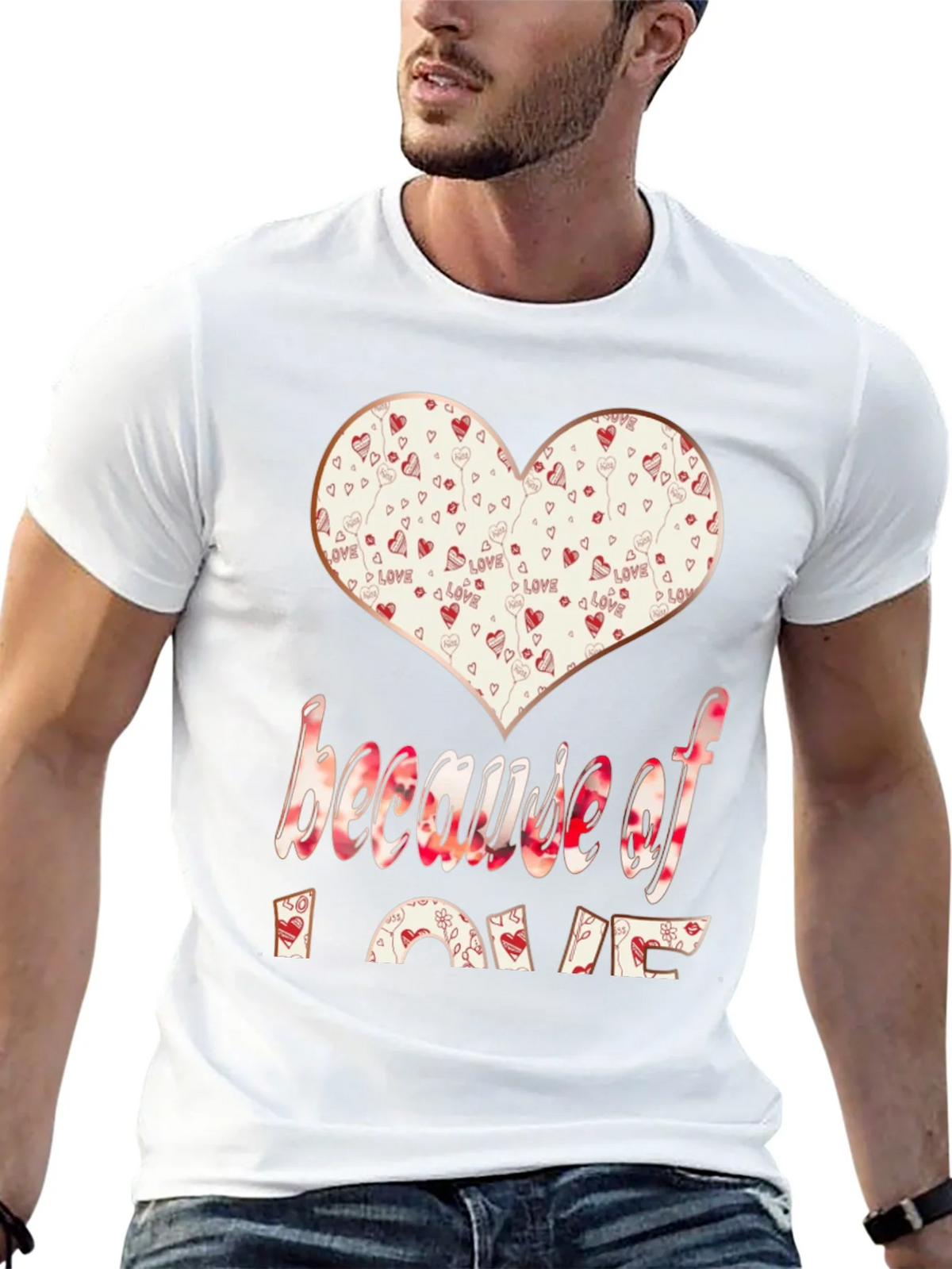 Because Of Love T-Shirt product image 1