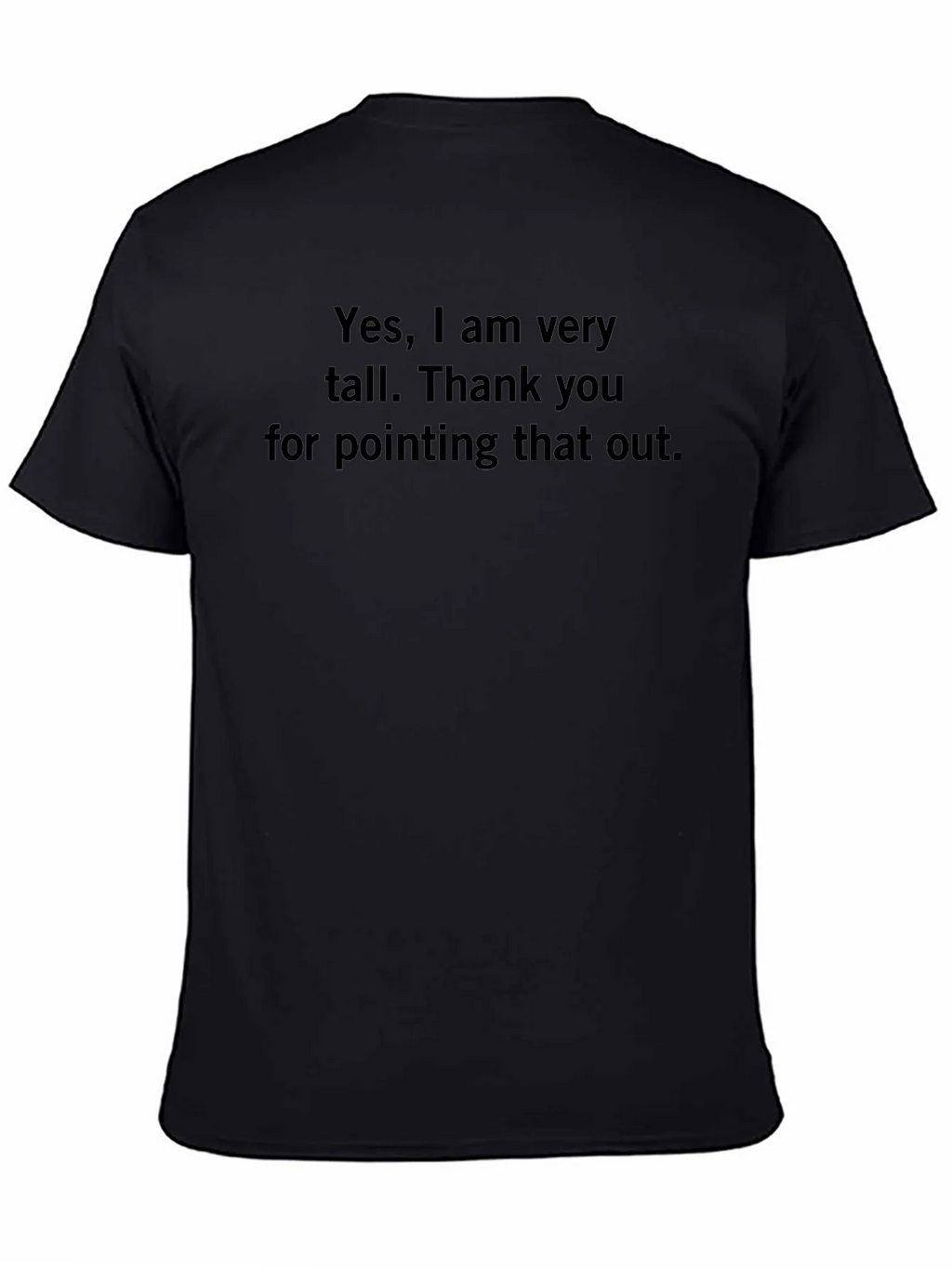 Funny Tall Person T-Shirt - Sarcastic Humor Tee product image 2