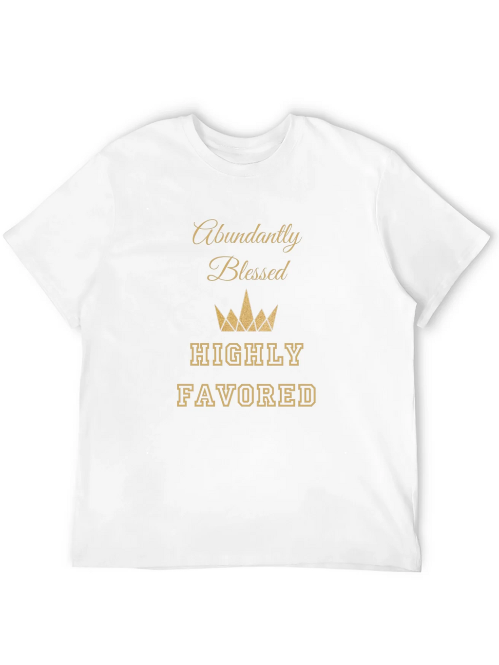 Abundantly Blessed T-Shirt - Highly Favored Tee product image 11