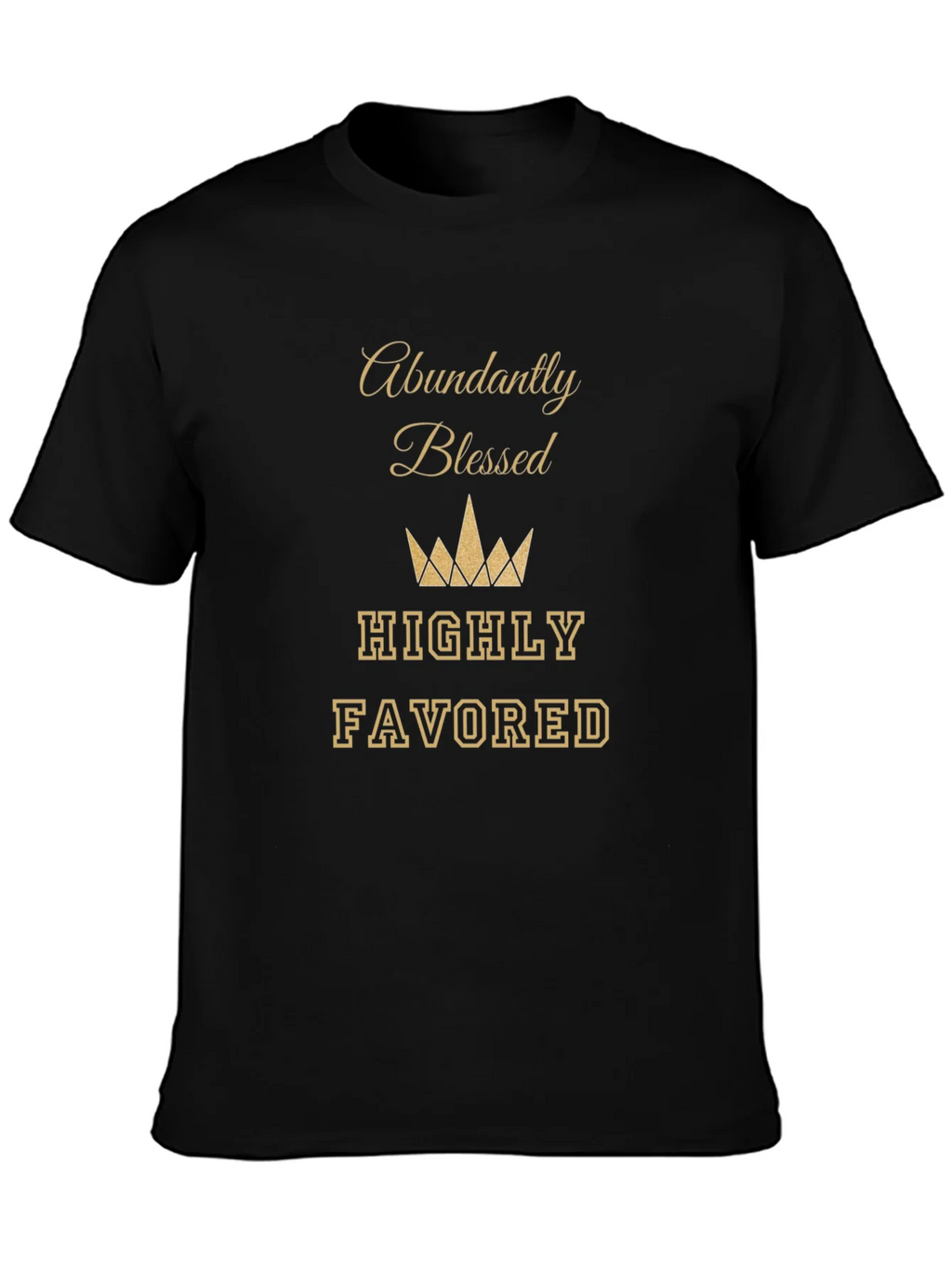 Abundantly Blessed T-Shirt - Highly Favored Tee product image 3