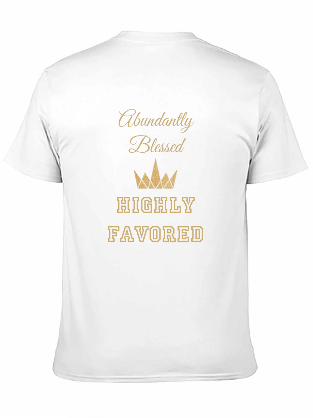 Abundantly Blessed T-Shirt - Highly Favored Tee product image 10