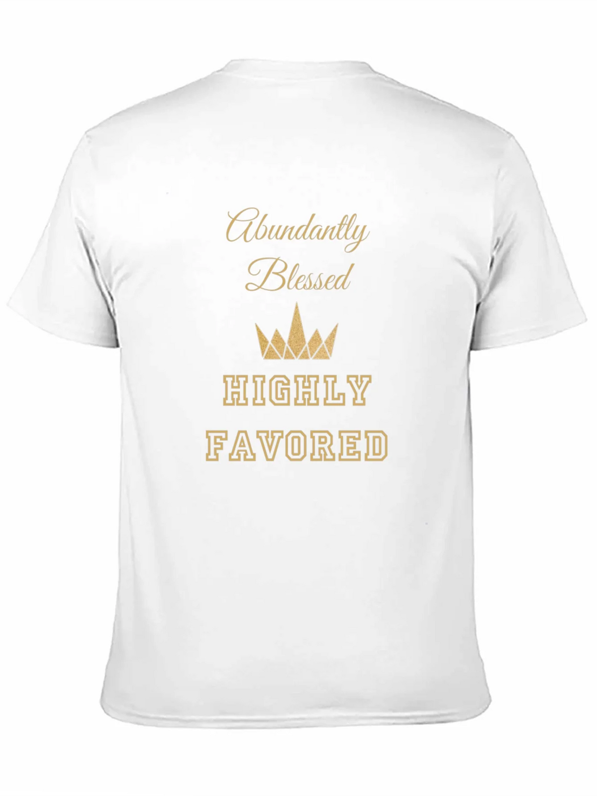 Abundantly Blessed T-Shirt - Highly Favored Tee product image 10