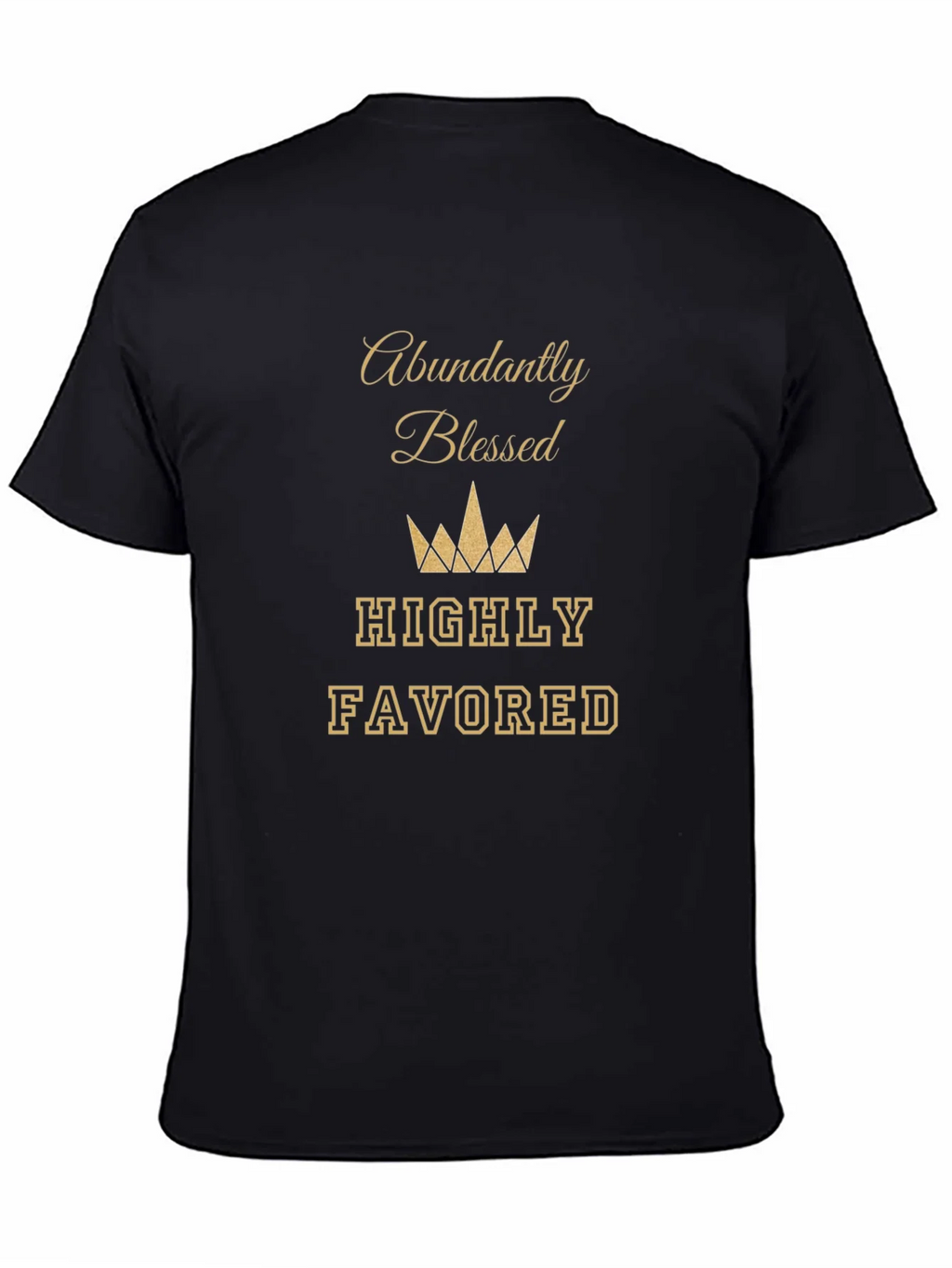 Abundantly Blessed T-Shirt - Highly Favored Tee product image 4