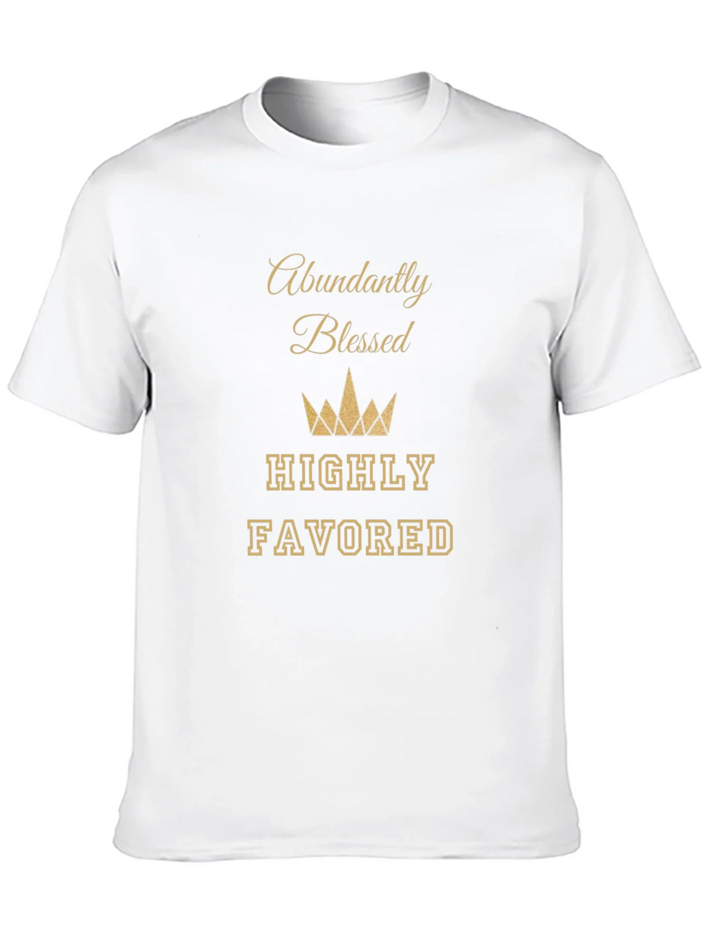 Abundantly Blessed T-Shirt - Highly Favored Tee product image 9