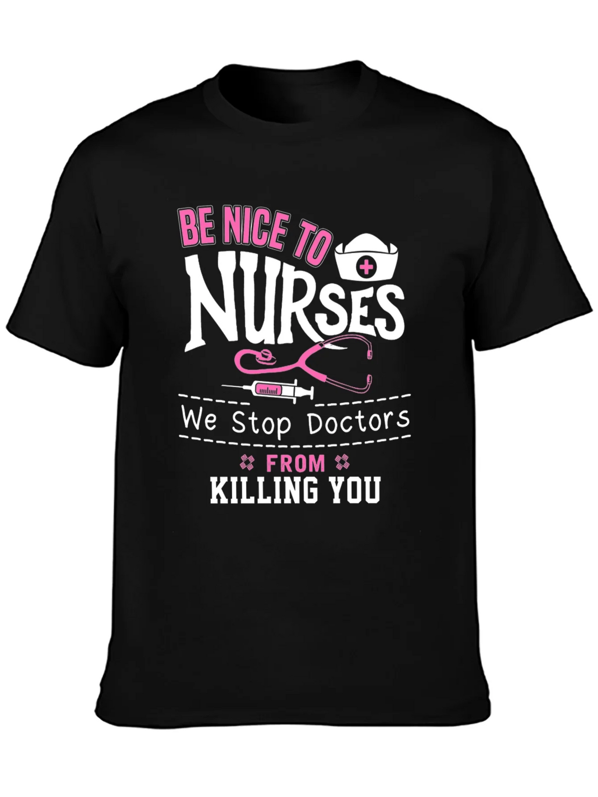 Be Nice to Nurses Graphic T-Shirt product image 3