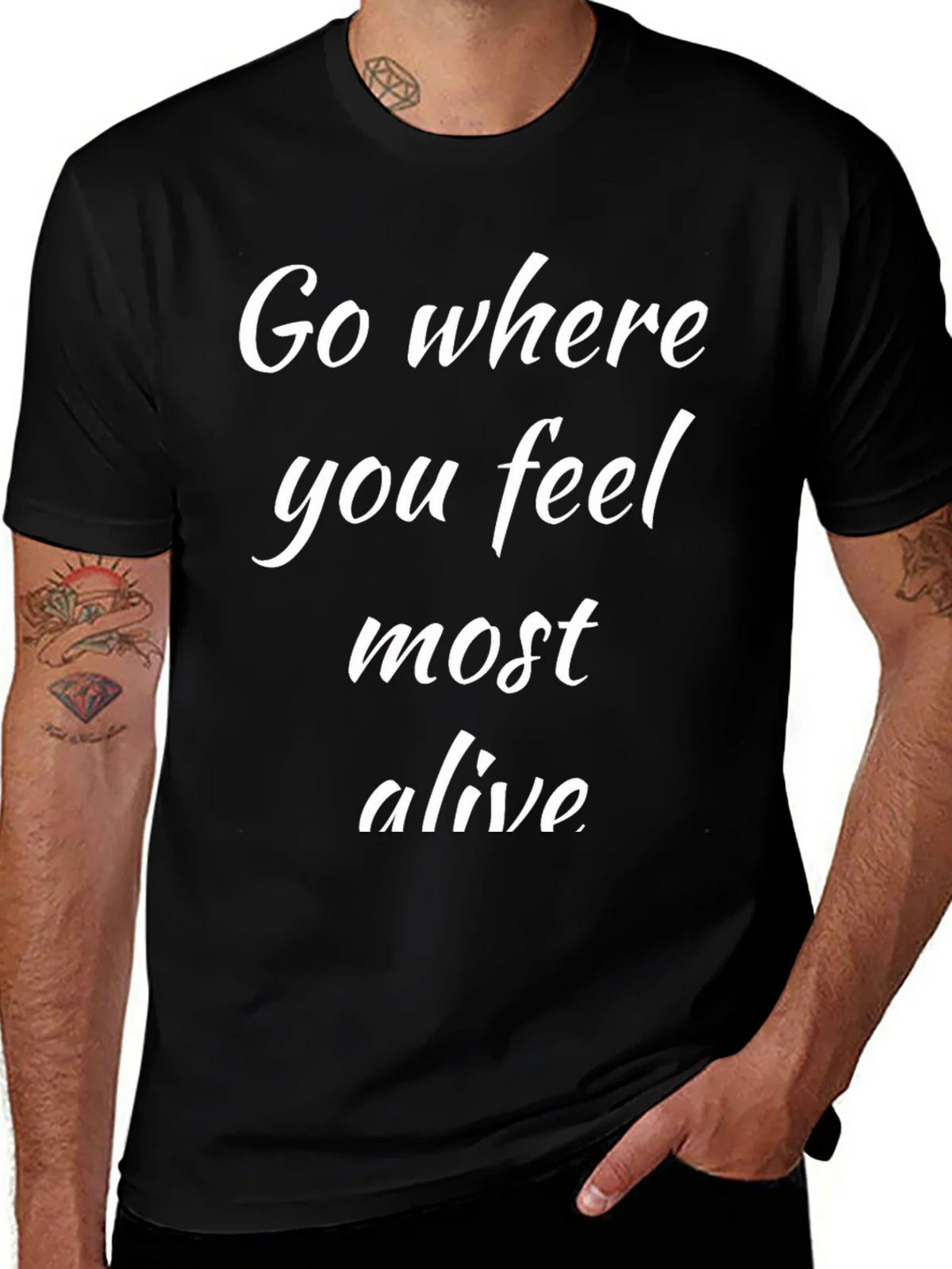 Go Where You Feel Most Alive Black T-Shirt product image 1