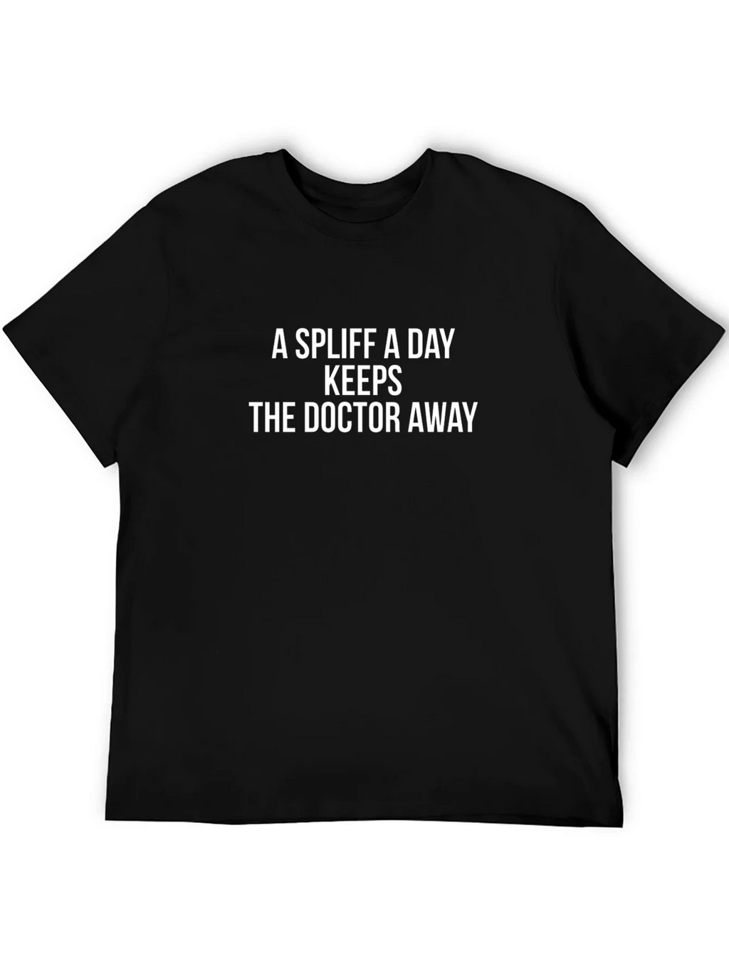 A Spliff a Day Keeps the Doctor Away T-Shirt product image 5