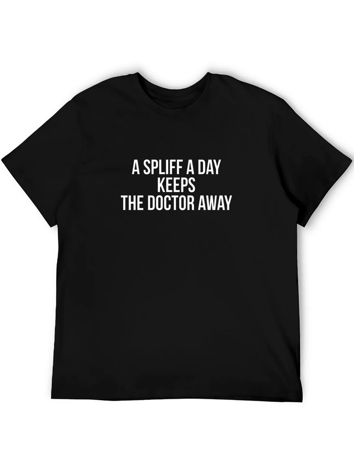 A Spliff a Day Keeps the Doctor Away T-Shirt product image 5