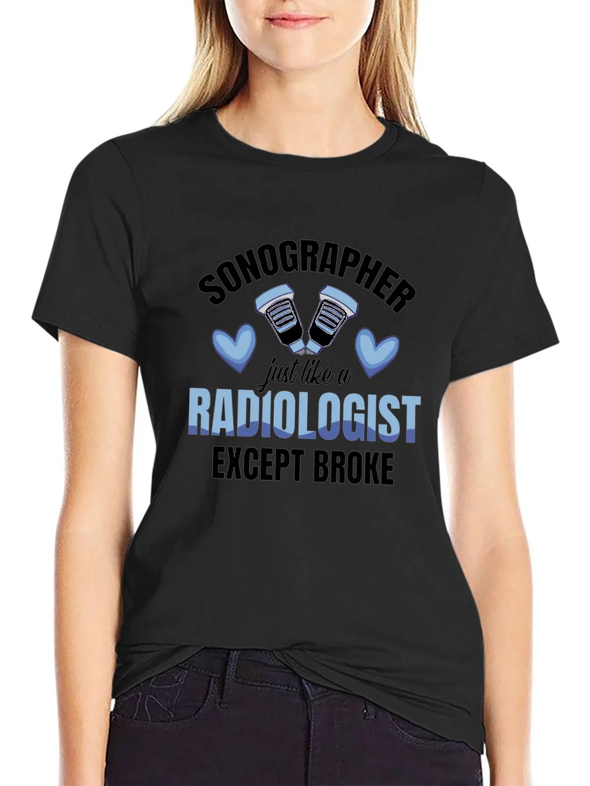 Sonographer Radiologist Except Broke T-Shirt product image 2