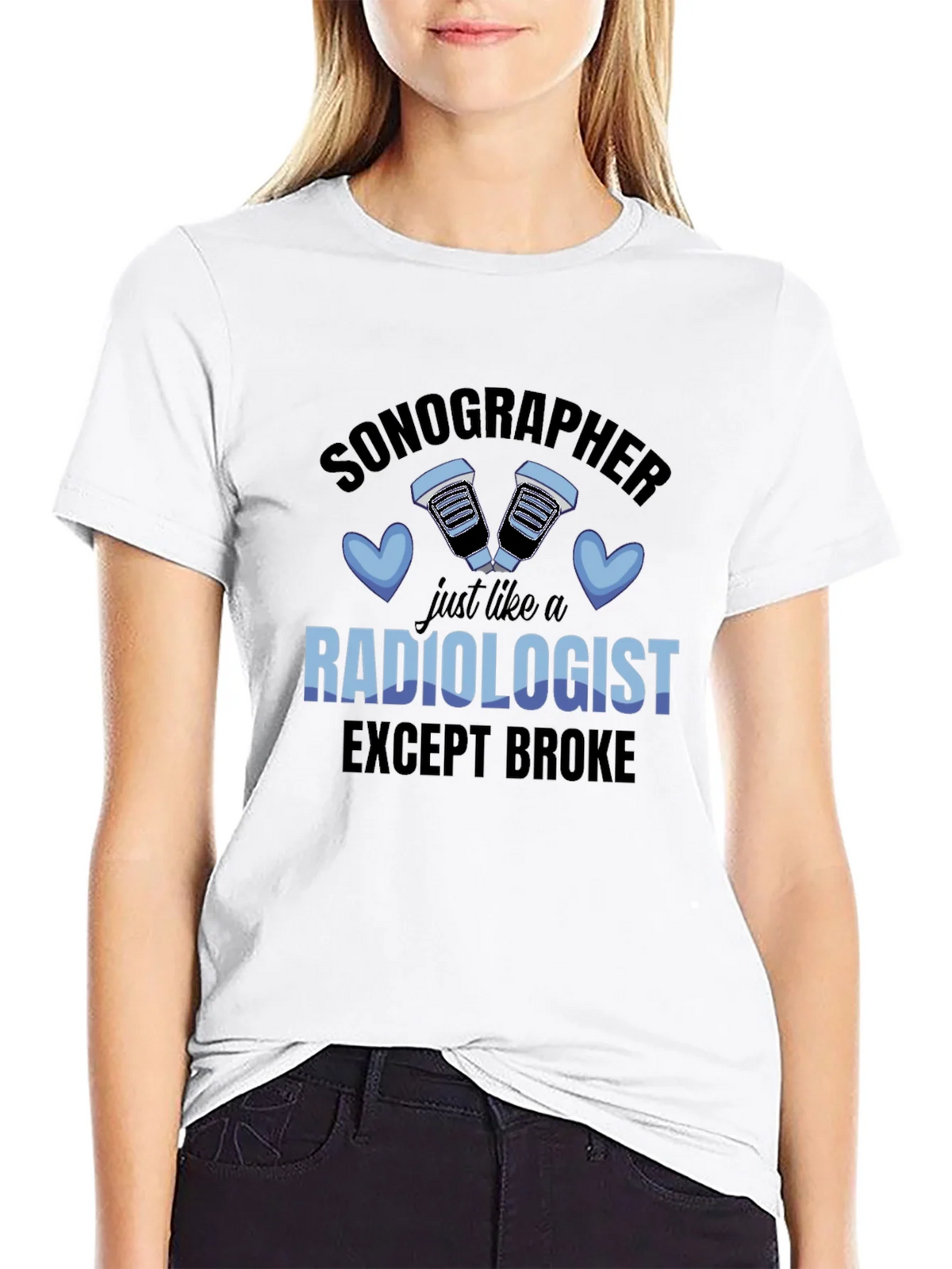 Sonographer Radiologist Except Broke T-Shirt product image 8