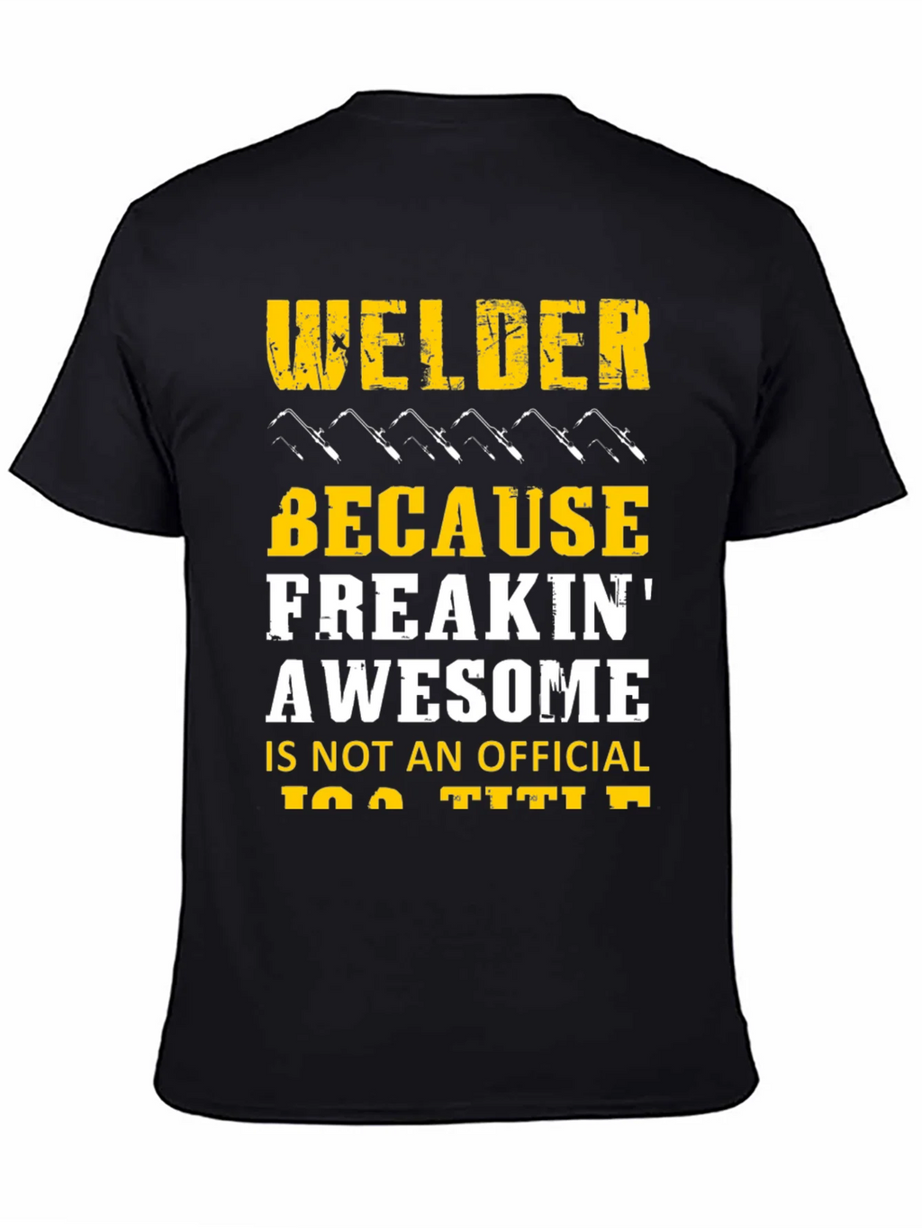 Welder Freakin Awesome Black Graphic T-Shirt product image 4