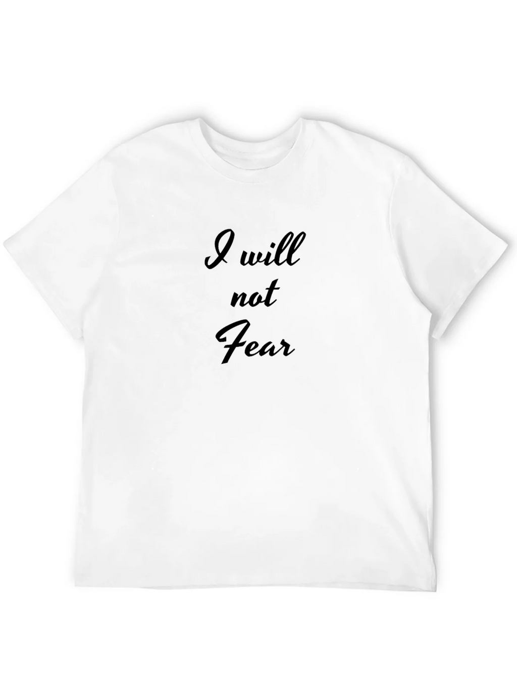I Will Not Fear Black T-Shirt - Motivational Mens Apparel product image 11