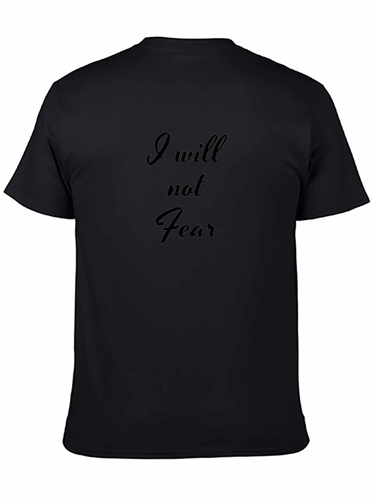 I Will Not Fear Black T-Shirt - Motivational Mens Apparel product image 4