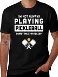 Funny Pickleball T-Shirt - Im Not Always Playing product image 1